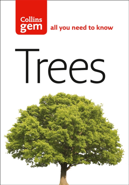 Trees: The definitive pocket guide to tree and shrub identification for nature lovers (Collins Gem)