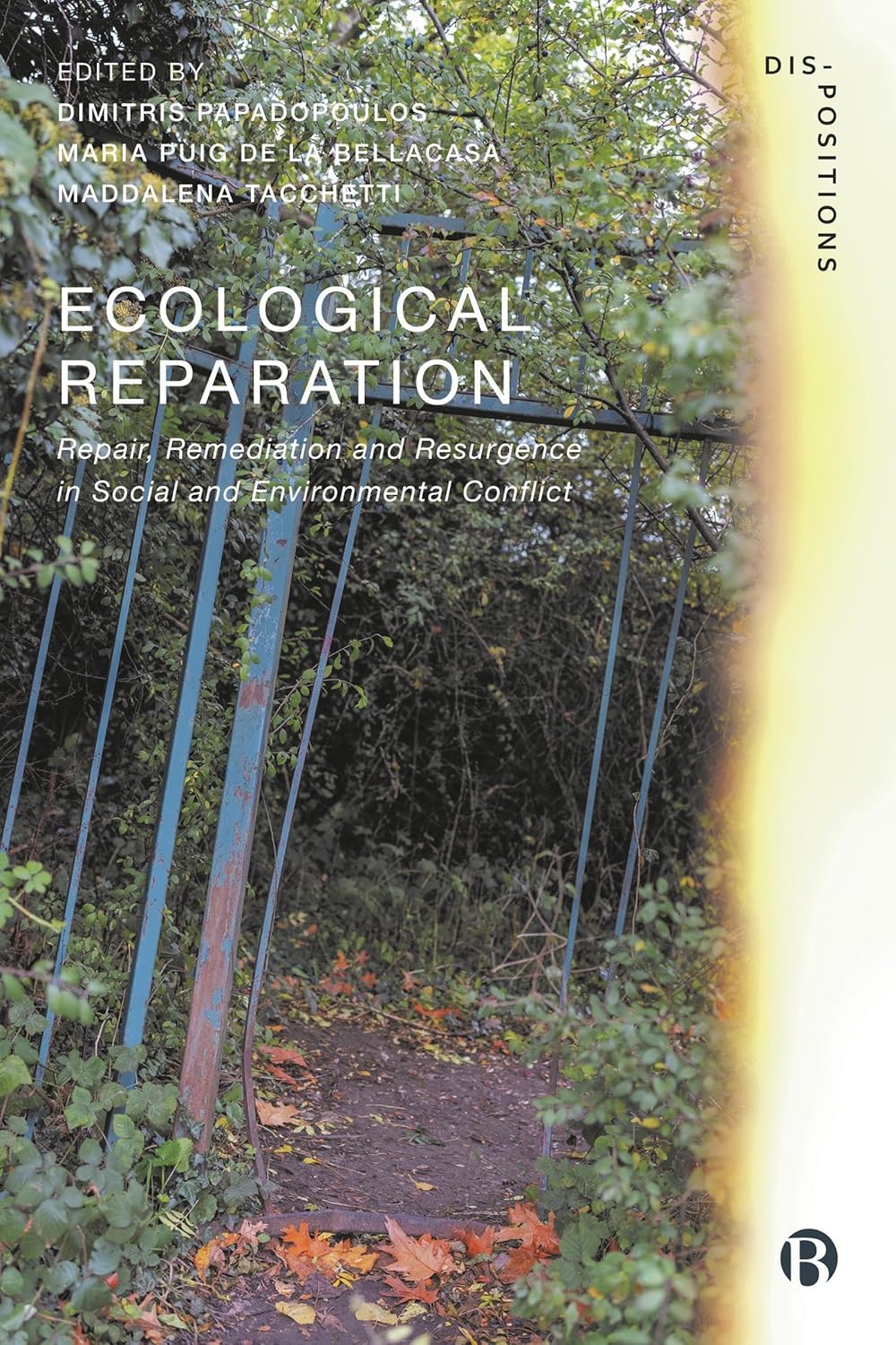 Ecological Reparation: Repair, Remediation and Resurgence in Social and Environmental Conflict (Dis-positions: Troubling Methods and Theory in STS) (Paperback)