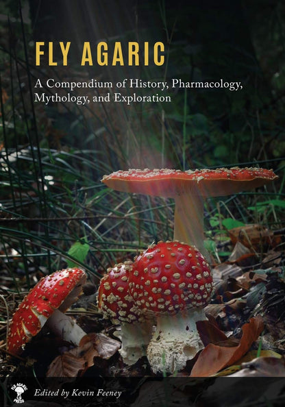 MycoPunks - Fly Agaric: A Compendium of History, Pharmacology, Mythology & Exploration (Paperback) - Book